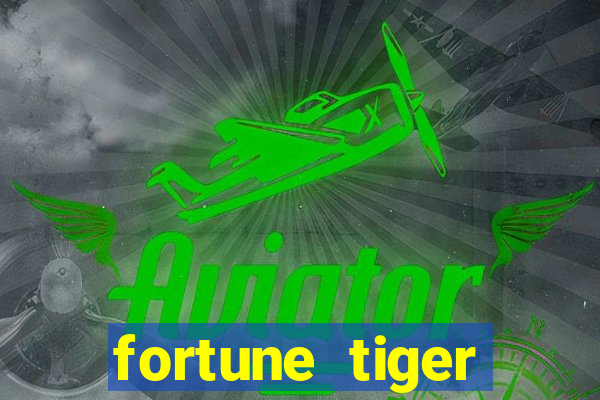 fortune tiger gratis teste